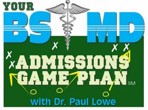 Your BSMD Admissions Game Plan