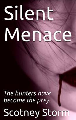 Silent Menace by Scotney Storm
