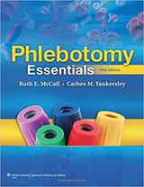 Phlebotomy Essentials Fifth Edition by Ruth E. McCall BS MT(ASCP) (Author), Cathee M. Tankersley MT(ASCP) (Author)
