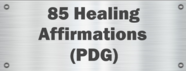 85 Healing Affirmations (PDF)