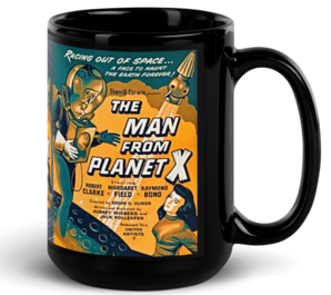 The Man From Planet X Black Glossy ​Coffee/Tea Mug by Spiz