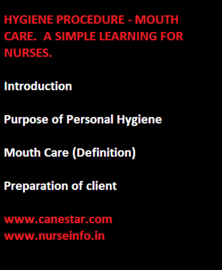 HYGIENE PROCEDURE - MOUTH CARE. A SIMPLE LEARNING FOR NURSES.