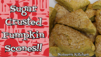 Sugar Crusted Pumpkin Scones Recipe, Noreen's Kitchen