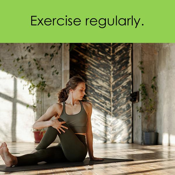 Exercise Regularly