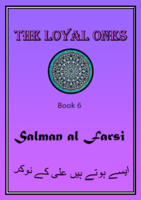 The Loyal Ones - Book 6 - Salman al-Farsi
