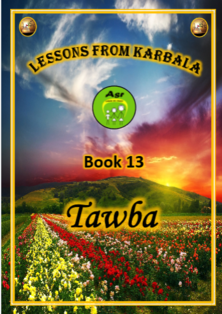 Lessons from Karbala - Book 13 - Tawba