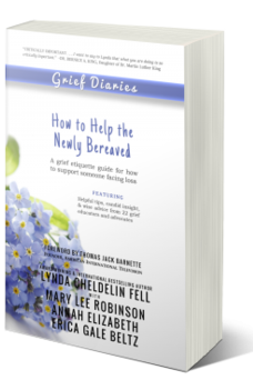 Grief Diaries How to Help the Newly Bereaved book