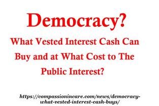 Democracy? What vested interest cash can buy