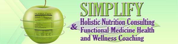 Simplify Holistic Nutrition Consulting & Functional Medicine Health and Wellness Coaching