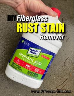 Remove rust stains from fiberglass