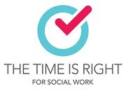 The Time is Right for Social Work Logo
