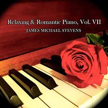 Relaxing and Romantic Piano Vol VII