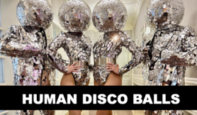 Human Disco Balls