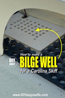 How to make a Bilge pump well for a Carolina Skiff www.DIYeasycrafts.com