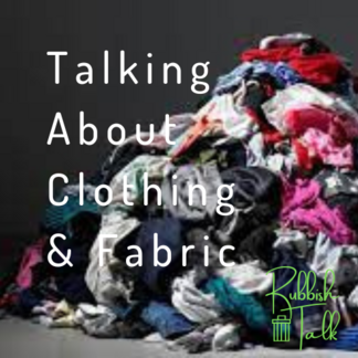 Rubbish Talk Clothing & Fabric Info