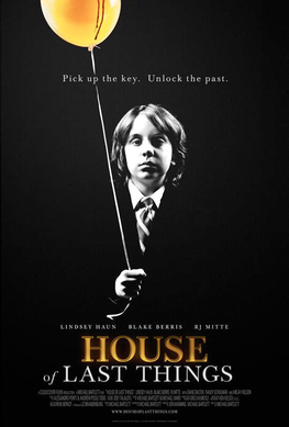 House of Last Things - RJ Mitte, Linsey Haun,