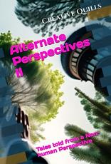 Alternate Perspectives II