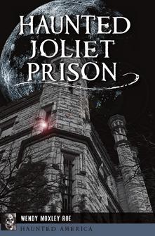 Haunted Joliet Prison