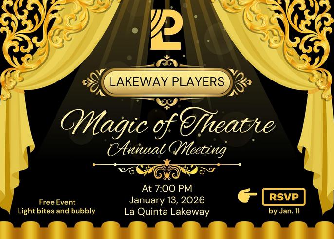 Lakeway Players "Magic of Theatre" Annual Meeting at 7 pm Jan. 13, 2026 La Quinta Lakeway