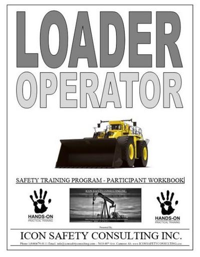 Loader Operator Training - ICON SAFETY CONSULTING INC.