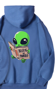 Believe In Yourself Alien Unisex Hoodie