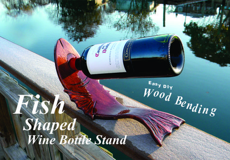 DIY easy Bent Wood Fish Shaped Wine bottle stand. Easy wood bending. www.DIYeasycrafts.com