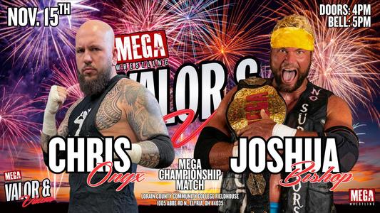Mega Championship Match: Chris Onyx vs Joshua Bishop (c)