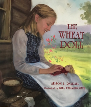 an image of the picture book The Wheat Doll a girl dressed in a blue dress and white apron sits on a stump holding a homemade doll in her hands