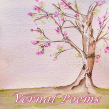 Vernal Poems
