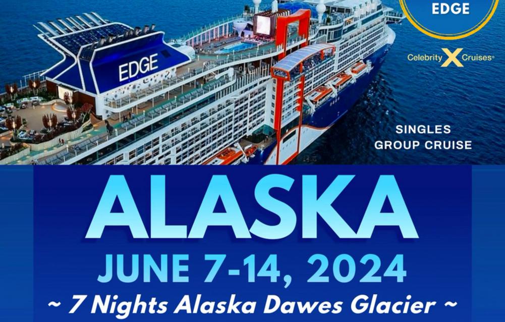 2024 ALASKA SINGLES CRUISE