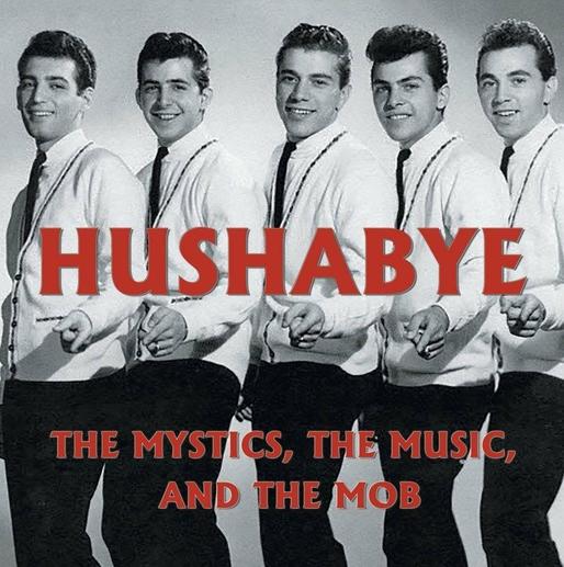 Book Signing - Hushabye: The Mystics,, The Music & The Mob