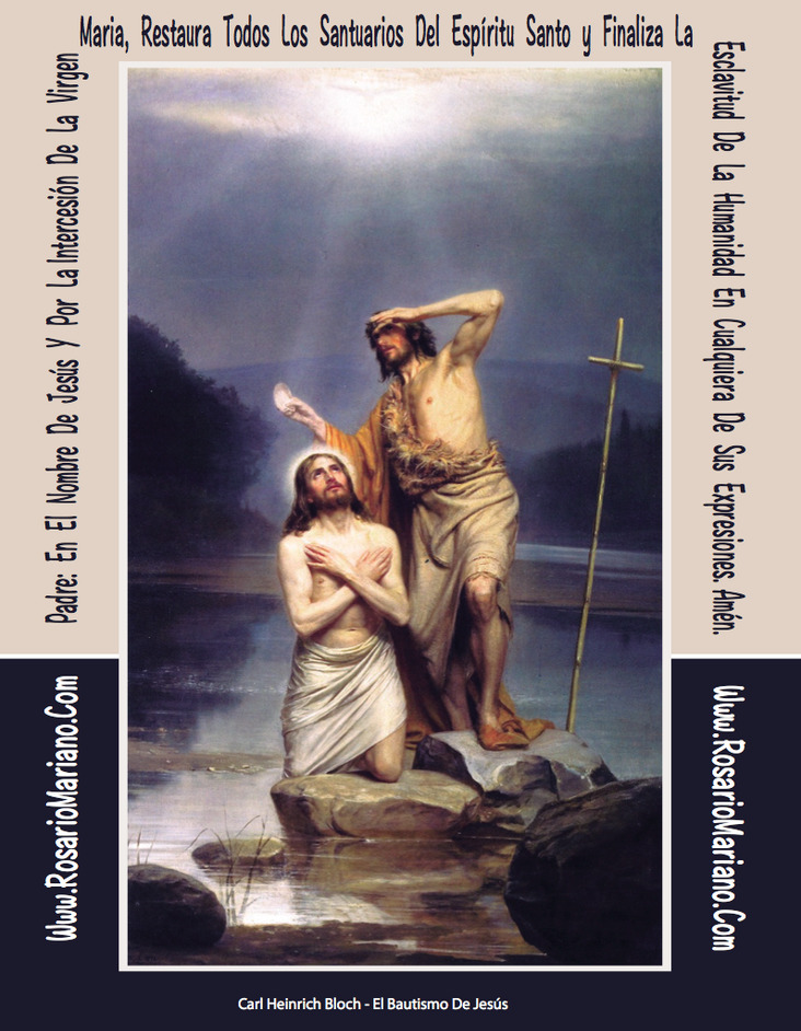 PLANTILLA PRIMER MISTERIO LUMINOSO; EL BAUTIZO DE JESUS EN EL RIO JORDAN - LA ESPADA DEL ESPIRITU SANTO: LA PALABRA DE DIOS Y LA ESPADA ESPIRITUAL DE LA VIRGEN MARIA: EL SANTO ROSARIO; FUNDIDAS CON LA ORACION DE CORAZON DE ROSARIO MARIANO