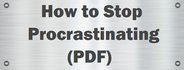 How To Stop Procrastinating