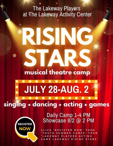 Lakeway Players Rising Stars Musical Theatre Camp July 28-Aug. 2