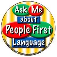 Whats In Label In Special Ed Words >> People First Language Whats In Label In Special Ed Words >> People First Language