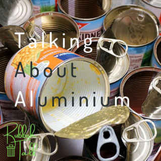 Rubbish Talk Aluminium Info