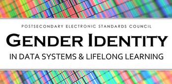 PESC Gender Identity in Data Systems & Lifelong Learning Task Force | Gender Identity, Gender Expression & Sexual Orientation