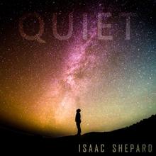 Quiet Isaac Shephard
