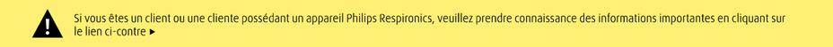 Message important aux clients de Message important aux clients de Linde Canada (OSR Médecine du Sommeil) qui utilisent des appareils Philips Respironics