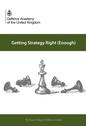 Getting Strategy Right (Enough) - edited by Craig Lawrence