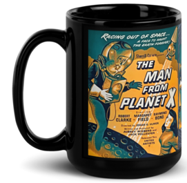 The Man From Planet X Black Glossy ​Coffee/Tea Mug by Spiz