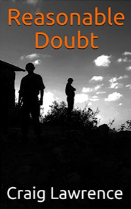 Reasonable Doubt - the new Gurkha action adventure thriller by Craig Lawrence