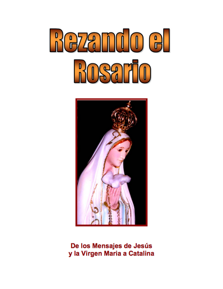 CATALINA RIVAS REZANDO EL ROSARIO