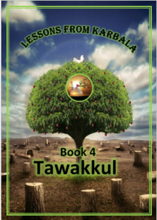 Lessons from Karbala - Book 4 - Tawakkul