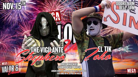 The Vigilante Shephero vs El Tik Toko