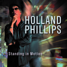 Standing in Motion album byHolland Phillips
