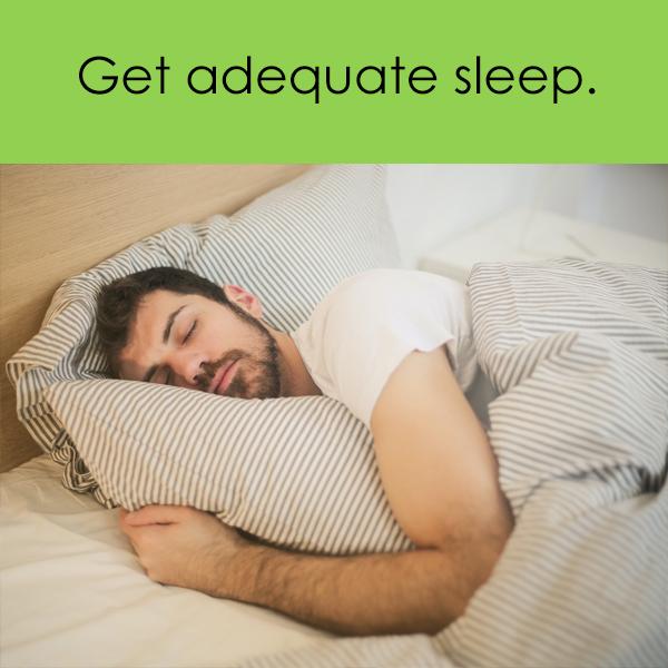 Get Adequate Sleep