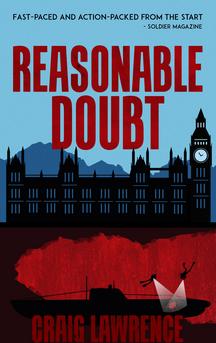 Reasonable Doubt - a Gurkha action adventure thriller by Craig Lawrence