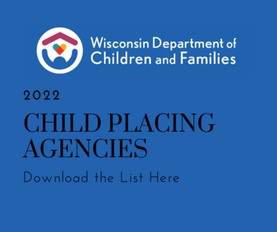 Wisconsin DCF 2022 Child Placing Agencies List