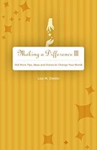 Lisa Dietlin, Making A Difference 3